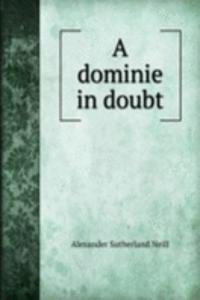 dominie in doubt