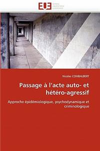 Passage � l'Acte Auto- Et H�t�ro-Agressif