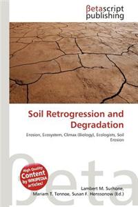 Soil Retrogression and Degradation
