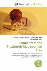 People from the Pittsburgh Metropolitan Area