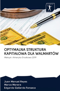 Optymalna Struktura Kapitalowa Dla Walmartów