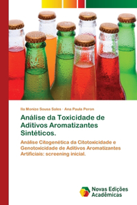 Análise da Toxicidade de Aditivos Aromatizantes Sintéticos.