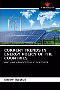 Current Trends in Energy Policy of the Countries