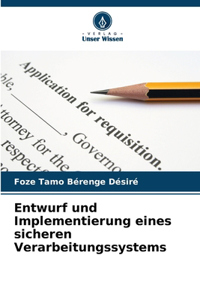 Entwurf und Implementierung eines sicheren Verarbeitungssystems