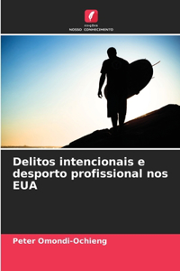 Delitos intencionais e desporto profissional nos EUA