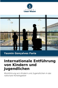 Internationale Entführung von Kindern und Jugendlichen