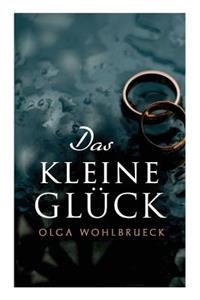 Das kleine Glück