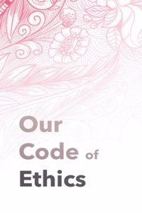 Our Code of Ethics