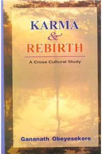 Karma And Rebirth ( A Cross Cultural Study)