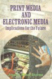 Print Media And Electronic Media: Implications For The Future