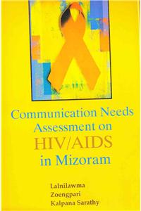 Communication Needs Assessment On HIV/AIDS in Mizoram