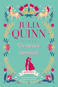 Bridgerton Prequel 2. Un Marido Inventado