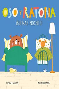 Oso y Ratona - Â¡Buenas noches!: Un libro de carton con pestanas
