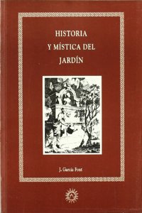 Historia y mi stica del jardi n (Coleccio n Aurum) (Spanish Edition)