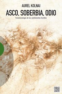 Asco, soberbia, odio (Spanish Edition)