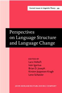 Perspectives on Language Structure and Language Change