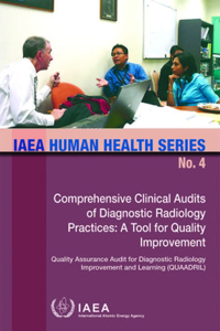 Comprehensive Clinical Audits of Diagnostic Radiology Practices: A Tool for Quality Improvement