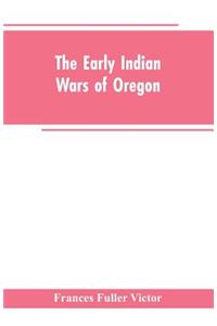 early Indian wars of Oregon