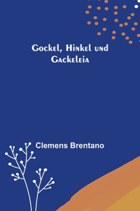 Gockel, Hinkel und Gackeleia