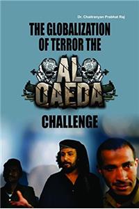 The Globalization Of Terror The Al-Qaeda Challenge