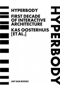 Hyperbody 2000 to 2007