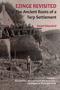 Ezinge Revisited: The Ancient Roots of a Terp Settlement