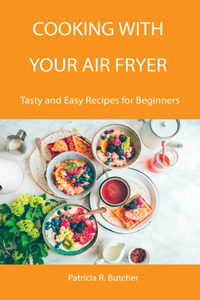 Cooking with Your Air Fryer