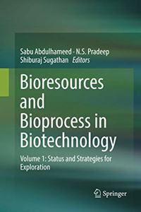 Bioresources and Bioprocess in Biotechnology