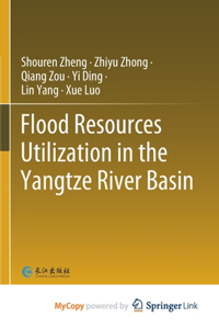 Flood Resources Utilization in the Yangtze River Basin