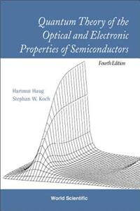 Quantum Theory Of The Optical And Electronic Properties Of Semiconductors (4th Edition)