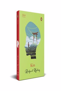 Penguin Select Classics: Kim: (Original, Unabridged Classic, Premium Hardbound Collector's Edition, Ideal for Gifting)