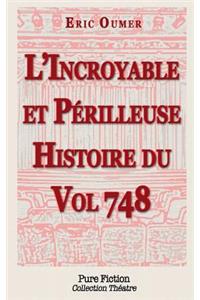 L'Incroyable et Perilleuse Histoire du Vol 748