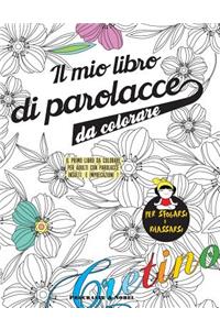 Il Mio Libro Di Parolacce Da Colorare