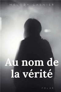 Au Nom de la Verite