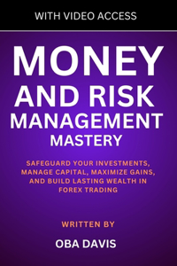 Money And Risk Management Mastery