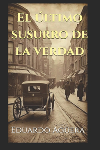 El último susurro de la verdad