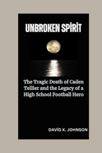 Unbroken Spirit
