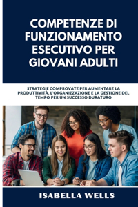 Competenze di funzionamento esecutivo per giovani adulti