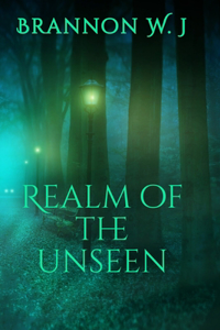 Realm of the unseen