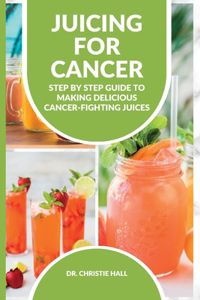 Juicing for Cancer