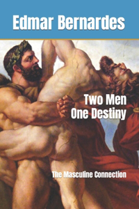 Two Men One Destiny