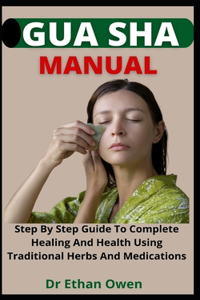 Gua Sha Manual