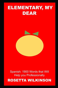 Elementary, my dear Spanish