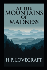 At the Mountains of Madness(Annotated Edition)