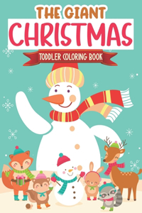 The Giant Christmas Toddler Coloring Book
