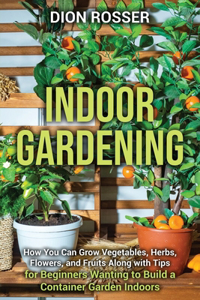 Indoor Gardening