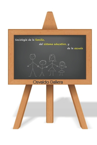 Sociología de la familia, del sistema educativo y de la escuela
