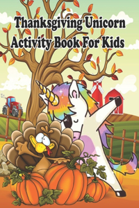 Thanksgiving Unicorn Activity Book For Kids