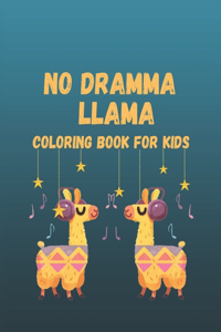 No Dramma Llama Coloring Book For Kids