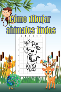 Cómo dibujar animales lindos: Libro de Actividades Aprender a Dibujar PARA NIÑOS DE 4-8 años -